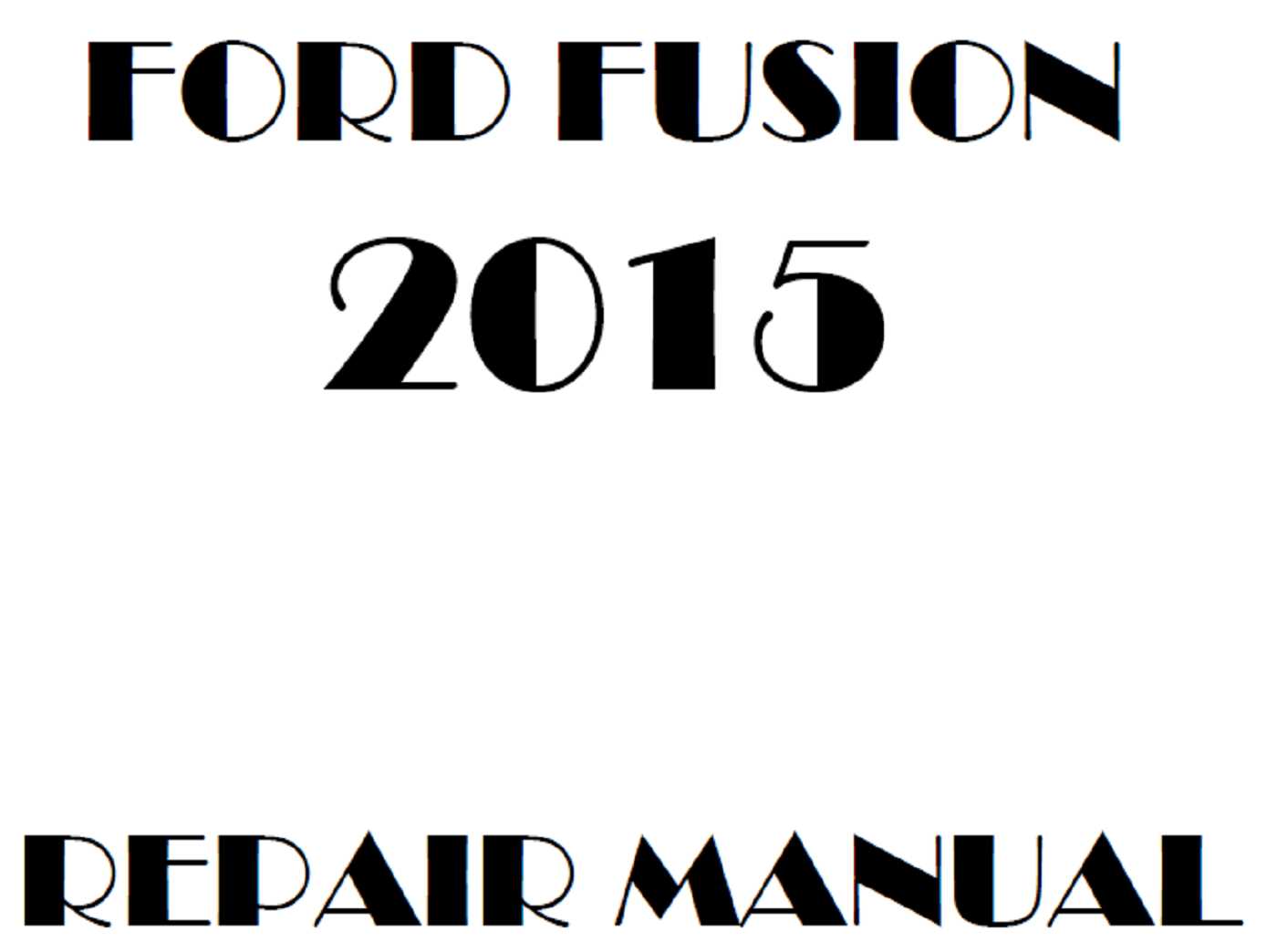 2015 ford fusion repair manual