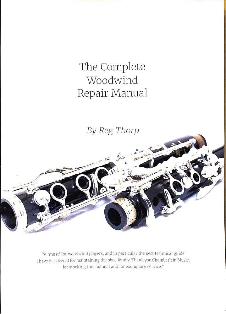 the complete woodwind repair manual by reg thorp